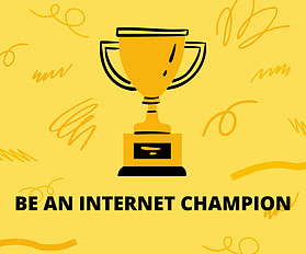 Be an internet champion