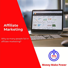 Why so many people fail in affiliate marketing?